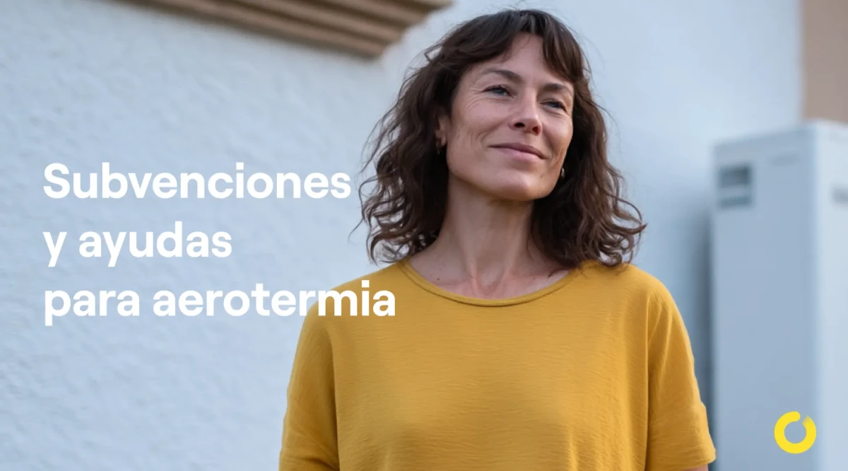 Subvenciones y ayudas para aerotermia 2025