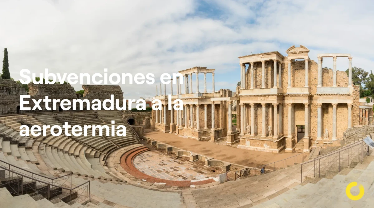 Subvenciones en Extremadura para aerotermia