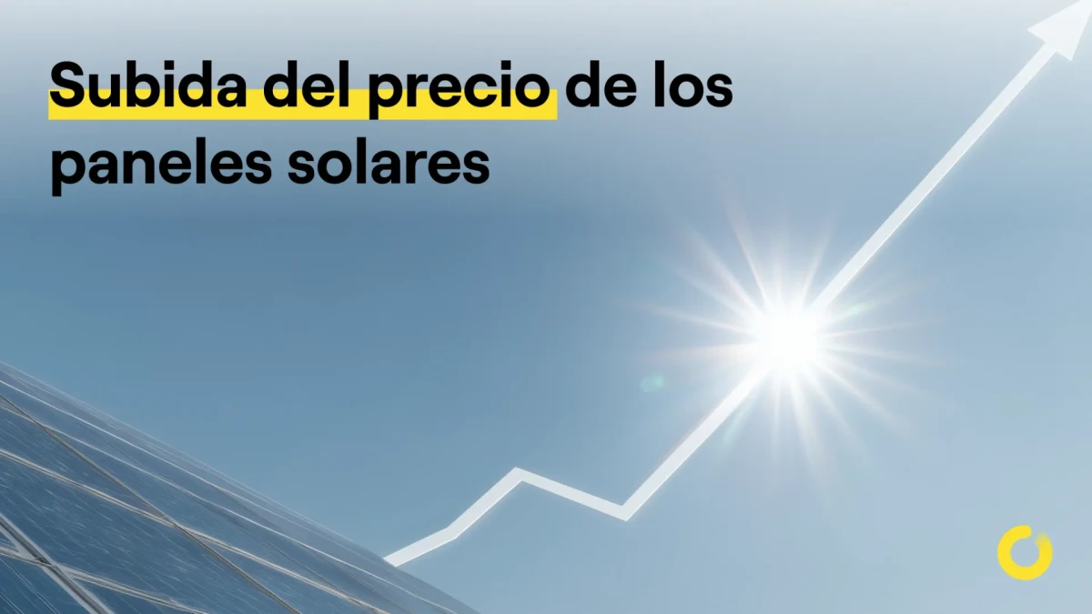 ¿Por qué sube el precio de los paneles solares?