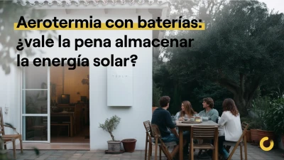 Aerotermia con baterías: ¿vale la pena almacenar la energía solar para aerotermia?