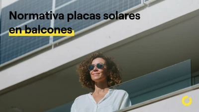 Normativa placas solares en balcones: todo lo que debes saber