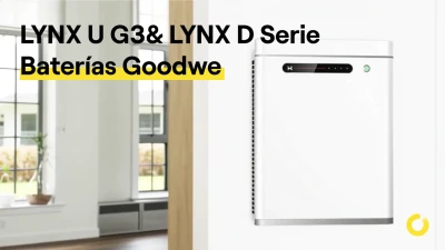 Baterías Goodwe, ¡bienvenidas a nuestro catálogo!
