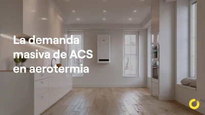 La masiva demanda de ACS en aerotermia