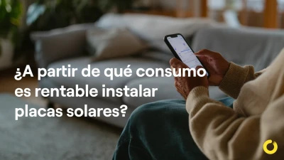 A partir de qué consumo es rentable instalar placas solares en 2025